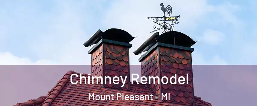  Chimney Remodel Mount Pleasant - MI