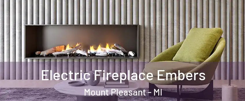  Electric Fireplace Embers Mount Pleasant - MI