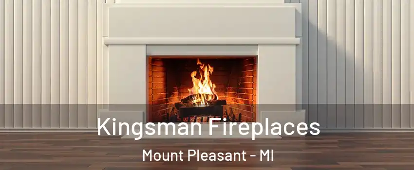  Kingsman Fireplaces Mount Pleasant - MI