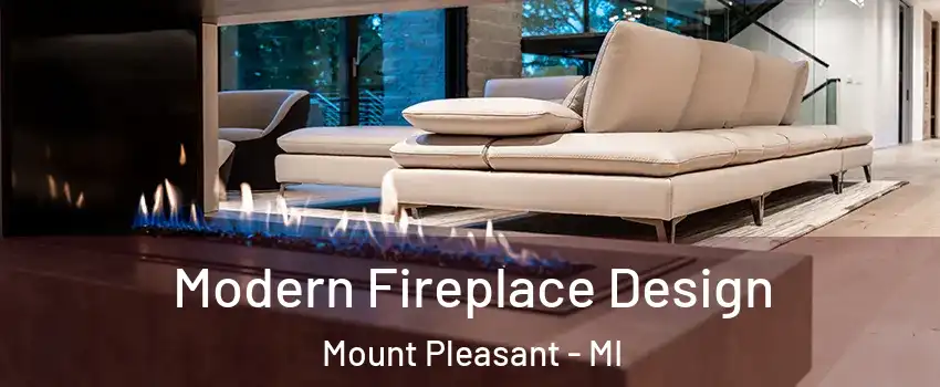 Modern Fireplace Design Mount Pleasant - MI