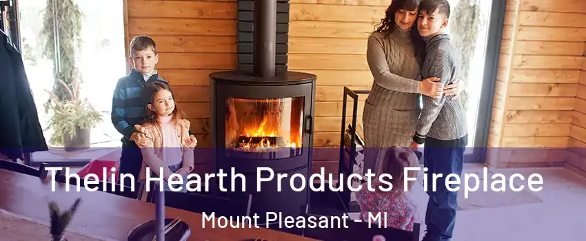  Thelin Hearth Products Fireplace Mount Pleasant - MI